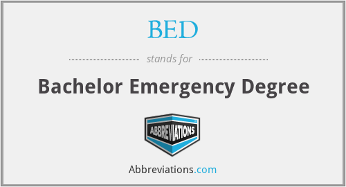BED - Bachelor Emergency Degree