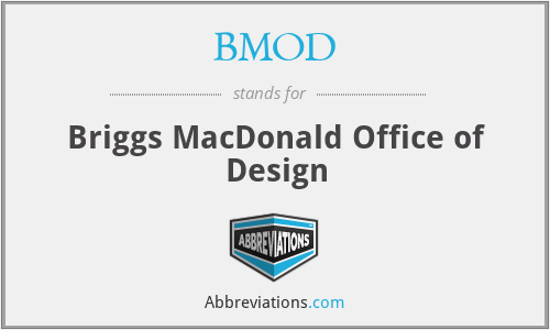 BMOD - Briggs MacDonald Office of Design