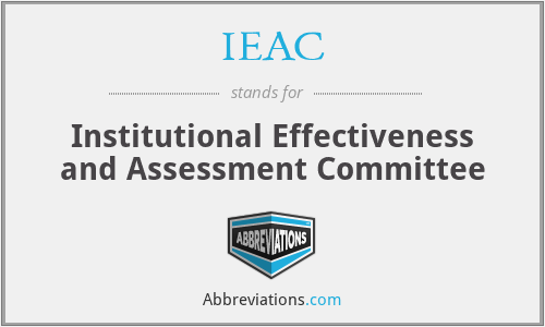 IEAC - Institutional Effectiveness and Assessment Committee
