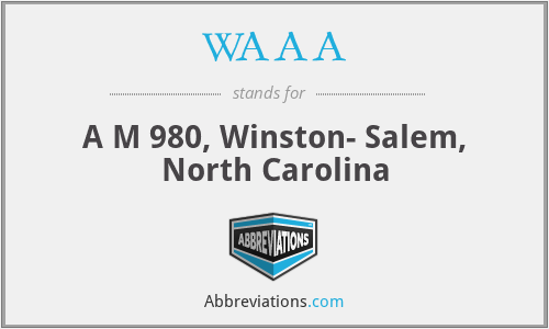 WAAA - A M 980, Winston- Salem, North Carolina