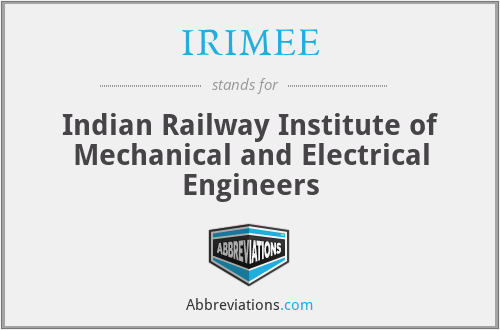 IRIMEE - Indian Railway Institute of Mechanical and Electrical Engineers