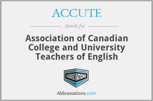 ACCUTE - Association of Canadian College and University Teachers of English