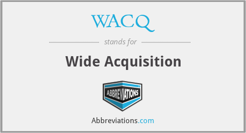 WACQ - Wide Acquisition