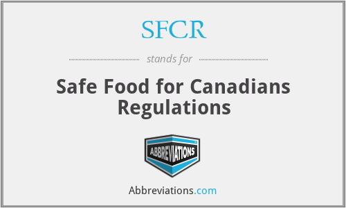 SFCR - Safe Food for Canadians Regulations