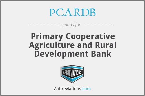 PCARDB - Primary Cooperative Agriculture and Rural Development Bank