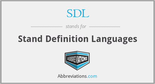 SDL - Stand Definition Languages