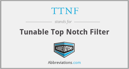 TTNF - Tunable Top Notch Filter