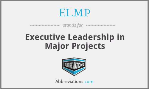 ELMP - Executive Leadership in Major Projects