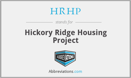 HRHP - Hickory Ridge Housing Project