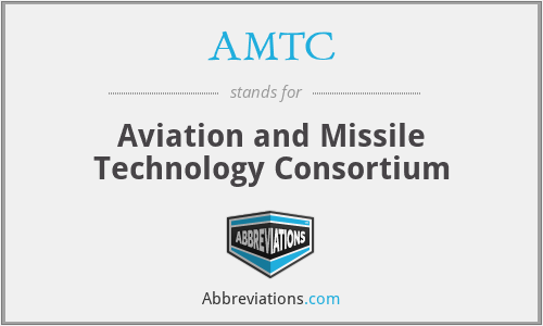 AMTC - Aviation and Missile Technology Consortium