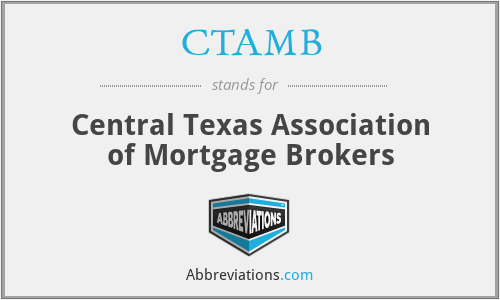 CTAMB - Central Texas Association of Mortgage Brokers