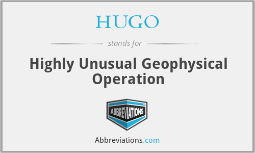 HUGO - Highly Unusual Geophysical Operation