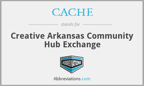 CACHE - Creative Arkansas Community Hub Exchange