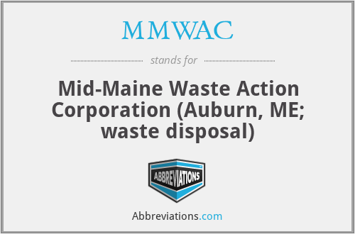 MMWAC - Mid-Maine Waste Action Corporation (Auburn, ME; waste disposal)