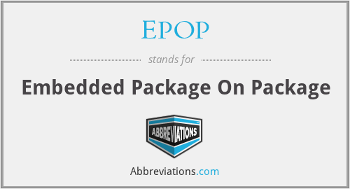 EPOP - Embedded Package On Package