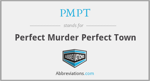 PMPT - Perfect Murder Perfect Town