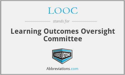 LOOC - Learning Outcomes Oversight Committee