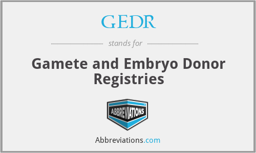 GEDR - Gamete and Embryo Donor Registries