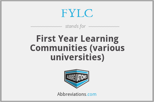 FYLC - First Year Learning Communities (various universities)