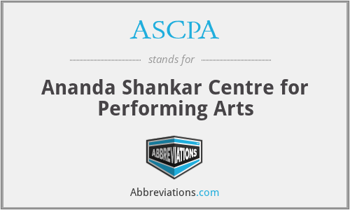 ASCPA - Ananda Shankar Centre for Performing Arts