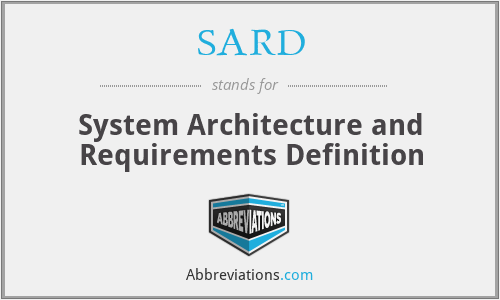 SARD - System Architecture and Requirements Definition