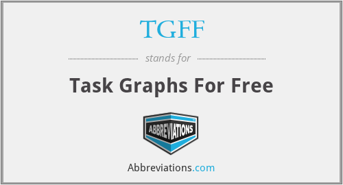 TGFF - Task Graphs For Free