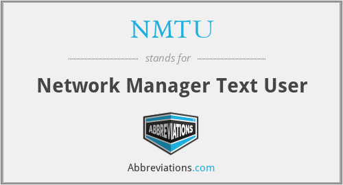 NMTU - Network Manager Text User