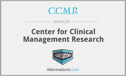 CCMR - Center for Clinical Management Research