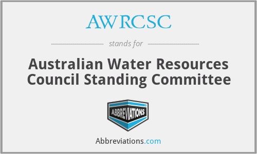 AWRCSC - Australian Water Resources Council Standing Committee