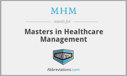 MHM - Masters in Healthcare Management
