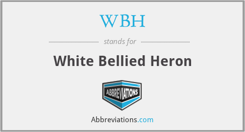 WBH - White Bellied Heron