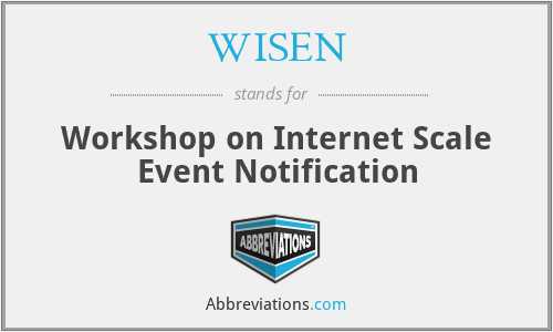 WISEN - Workshop on Internet Scale Event Notification