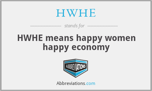 HWHE - HWHE means happy women happy economy