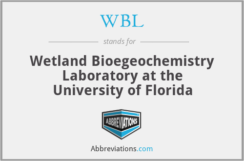 WBL - Wetland Bioegeochemistry Laboratory at the University of Florida