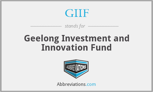GIIF - Geelong Investment and Innovation Fund