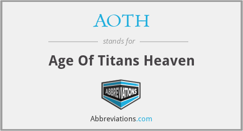 AOTH - Age Of Titans Heaven