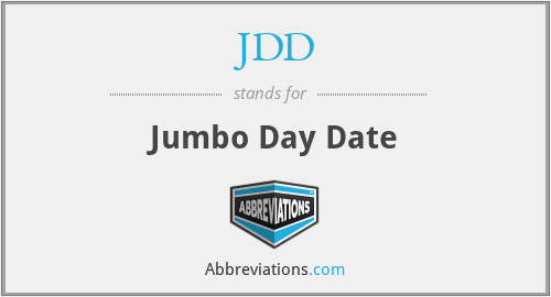 JDD - Jumbo Day Date