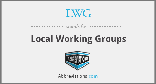 LWG - Local Working Groups