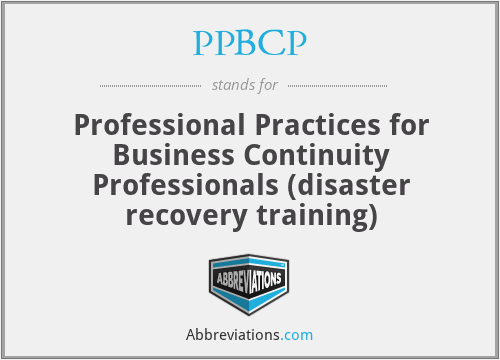 PPBCP - Professional Practices for Business Continuity Professionals (disaster recovery training)