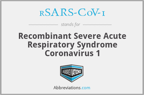 rSARS-CoV-1 - Recombinant Severe Acute Respiratory Syndrome Coronavirus 1
