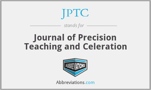 JPTC - Journal of Precision Teaching and Celeration