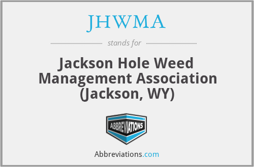 JHWMA - Jackson Hole Weed Management Association (Jackson, WY)