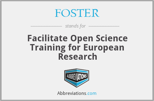 FOSTER - Facilitate Open Science Training for European Research