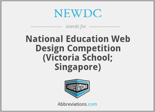 NEWDC - National Education Web Design Competition (Victoria School; Singapore)