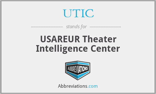 UTIC - USAREUR Theater Intelligence Center