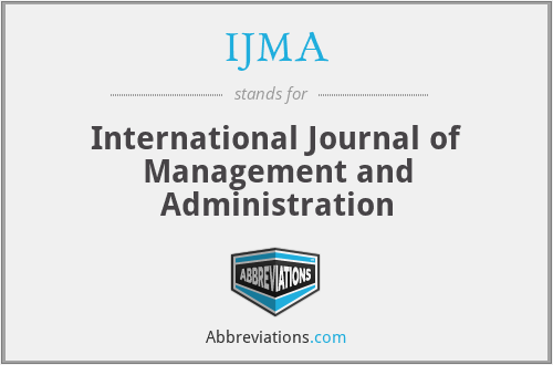 IJMA - International Journal of Management and Administration