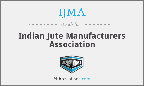 IJMA - Indian Jute Manufacturers Association