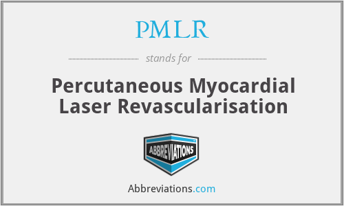 PMLR - Percutaneous Myocardial Laser Revascularisation