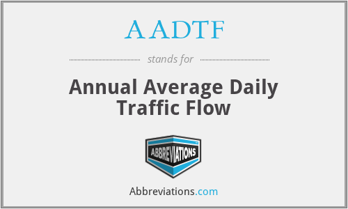 AADTF - Annual Average Daily Traffic Flow