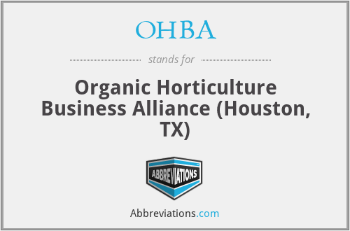 OHBA - Organic Horticulture Business Alliance (Houston, TX)